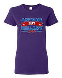 Ladies Anyone But Hillary 2016 for President Campaign Election DT T-Shirt Tee