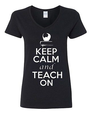 V-Neck Ladies Keep Calm And Teach On Teacher Student School College T-Shirt Tee
