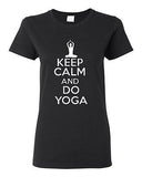 Ladies Keep Calm and Do Yoga Exercise Physical Fitness Gym Relax T-Shirt Tee