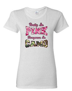Ladies Pretty In Pink Dangerous In Camo Hunt Deer Country Funny DT T-Shirt Tee