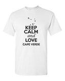 Keep Calm And Love Cape Verde Country Nation Patriotic Novelty Adult T-Shirt Tee