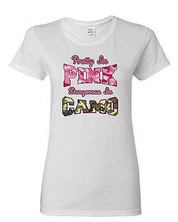 Ladies Pretty In Pink Dangerous In Camo Hunt Deer Country Funny DT T-Shirt Tee