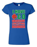 Junior I Have OCD Obsessive Christmas Disorder Gift Xmas Holiday DT T-Shirt Tee
