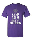 Keep Calm She's My Queen Couple Love GF Matching King Funny DT Adult T-Shirt Tee