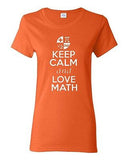 Ladies New Keep Calm and Love Math Mathematics Numbers Geek Nerd T-Shirt Tee