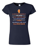 Junior Always Be Yourself Unless You Can Be An Illinoisan Map DT T-Shirt Tee