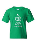 Keep Calm And Love Eritrea Country Patriotic Novelty Youth Kids T-Shirt Tee