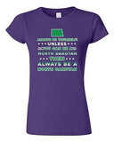 Junior Always Be Yourself Unless You Can Be An North Dakotan Map DT T-Shirt Tee