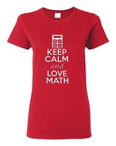 Ladies Keep Calm and Love Math Mathematics Numbers Geek Nerd Funny T-Shirt Tee
