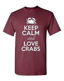 Keep Calm And Love Crabs Shell Sea Animal Lover Funny Humor Adult T-Shirt Tee