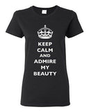 Ladies Keep Calm And Admire My Beauty Beautiful Crown Queen Funny DT T-Shirt Tee