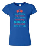 Junior I'm A Nurse Only Because Life Saving Multi Tasking Ninja DT T-Shirt Tee