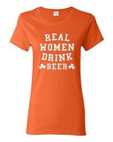 Ladies Real Women Drink Beer St. Patrick Humor Irish Shamrock Clover T-Shirt Tee