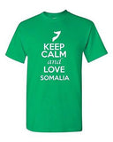 Keep Calm And Love Somalia Country Nation Patriotic Novelty Adult T-Shirt Tee