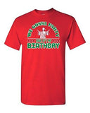 We Gonna Party Like Birthday Christmas Funny Parody Holiday Adult DT T-Shirt Tee