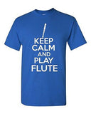 Keep Calm And Play Flute Musician Novelty Statement Graphics Adult T-Shirt Tee