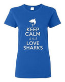 Ladies Keep Calm And Love Sharks Sharks Lover Animals Ocean Sea Fish T-Shirt Tee