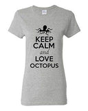 Ladies Keep Calm And Love Octopus Sea Ocean Animal Lover Funny T-Shirt Tee