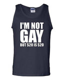 I'm Not Gay But 20 Dollars is 20 Dollars Funny Novelty Statement Adult Tank Top