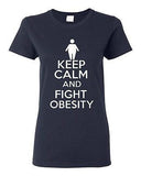Ladies Keep Calm And Fight Obesity Workout Gym Exercise Funny Humor T-Shirt Tee