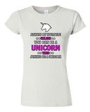 Junior New Always Be Yourself Unless You Can Be A Unicorn (A) DT T-Shirt Tee