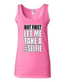 Junior But First Let Me Take A Selfie Photo Pic Funny Humor Sleeveless Tank Tops