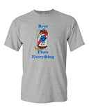 Beer Fixes Everything Can Drinks Beverages Alcohol Adult DT T-Shirts Tee