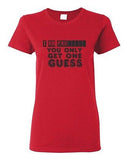Ladies I Am Pregnant You Only Get One Guess Dad Mom Funny Humor DT T-Shirt Tee