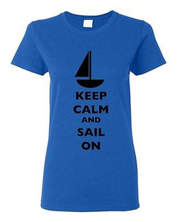 Ladies Keep Calm And Sail On Boat Sailboat Yacht Ocean Sea Funny DT T-Shirt Tee