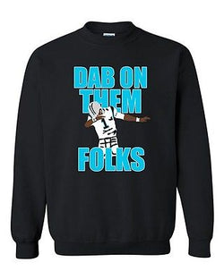 Dab On Them Folks Football Sports Dance Touchdown Funny DT Crewneck Sweatshirt