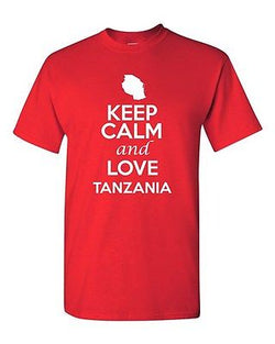 Keep Calm And Love Tanzania Country Nation Patriotic Novelty Adult T-Shirt Tee