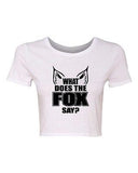 Crop Top Ladies What Does the Fox Say? Music Song Wild Party Funny T-Shirt Tee