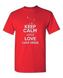 Keep Calm And Love Cape Verde Country Nation Patriotic Novelty Adult T-Shirt Tee