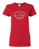 Ladies Cute Enough To Stop Your Heart Skilled Enough To Restart It T-Shirt Tee