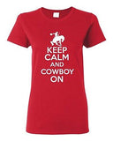 Ladies Keep Calm And Cowboy On Rancher Horse Horseback Vaquero T-Shirt Tee