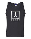 I Pooped Today Funny Humor Novelty Statement Graphic Adult Tank Top