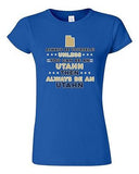 Junior Always Be Yourself Unless You Can Be An Utahn Map Star DT T-Shirt Tee