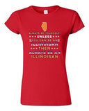 Junior Always Be Yourself Unless You Can Be An Illinoisan Map DT T-Shirt Tee