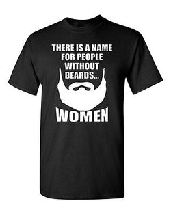 Adult There Is A Name For People Without Beards Funny Sports Many Colors T-Shirt