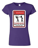 Junior Warning To Avoid Injury Don't Tell Me How To Do My Job DT T-Shirt Tee