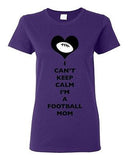 Ladies I Can't Keep Calm I'm A Football Mom Player Sports Ball DT T-Shirt Tee