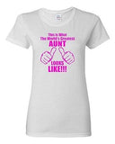 Ladies This Is What The World's Greatest Aunt Auntie Gift Novelty T-Shirt Tee