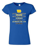 Junior Always Be Yourself Unless You Can Be An Iowan Map Star DT T-Shirt Tee