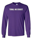 Long Sleeve Adult T-Shirt Tuna, No Crust. Sandwich Turbo Drift Race Cars Racing