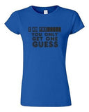 Junior I Am Pregnant You Only Get One Guess Mom Dad Funny Humor DT T-Shirt Tee