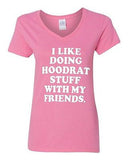 V-Neck Ladies I Like Hoodrat Stuff With My Friends Funny Humor T-Shirt Tee