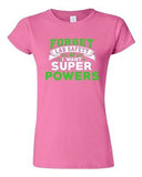 Junior New Forget Lab Safety I Want Super Powers Funny Humor DT T-Shirt Tee