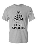 Keep Calm And Love Spiders Arachnids Animal Lover Funny Humor Adult T-Shirt Tee