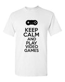 Keep Calm And Play Video Games Novelty Statement Graphics Adult T-Shirt Tee