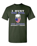 I Hunt The Evil You Pretend Doesn't Exist Death USA Flag DT Adult T-Shirt Tee